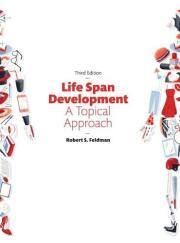 Life Span Development: A Topical Approach